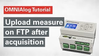 02. Upload measure on FTP after acquisition - OMNIAlog SISGEO tutorial