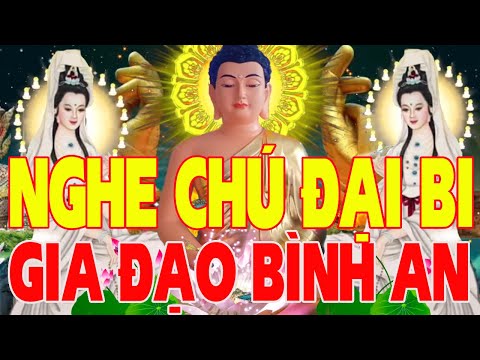 Video Mỗi Đêm Trong Nhà Nghe Kinh Chú Đại Bi Gia Đạo Bình An... - youtube
