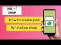 Create online shop recieve orders on whatapp  simple whatsapp shop