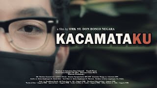 Film Pendek - KACAMATAKU (2020, OMK Negara)