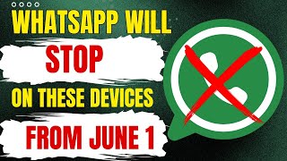 WhatsApp Will Stop on These Devices from Tomorrow