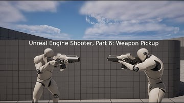 UE5 C++ Shooter Game | Part 6: Weapon Pickup