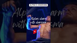Alpha Charm With Charisma