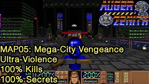 DBP37: AUGER;ZENITH - MAP05: Mega-City Vengeance (UV | 100% Kills | 100% Secrets)