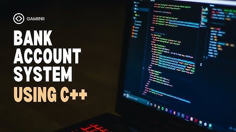 How to make Bank system using OPPs || c++ || game development || @gamiinii