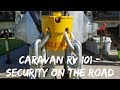 Caravan RV 101: Securing your RV or Caravan with different security options