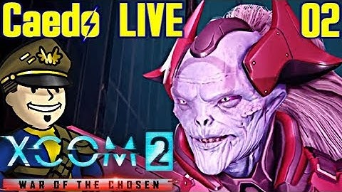 XCOM 2: War of the Chosen (P2) - Caedo LIVE! (Sept 8, 2017) Ft. Code-E