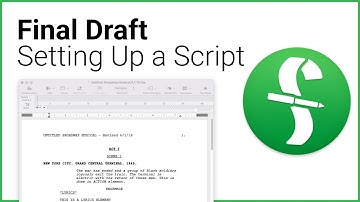 Final Draft - Setting Up A Script