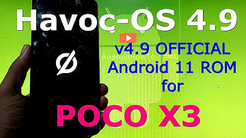 Havoc-OS 4.9 OFFICIAL for Poco X3 NFC (Surya) Android 11 ROM