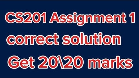 CS201 Assignment no 1 Spring 2024||CS201 Assignment no 1 Spring 2024||