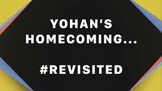 Yohan’s Homecoming (1st Jan 2020) # Revisited