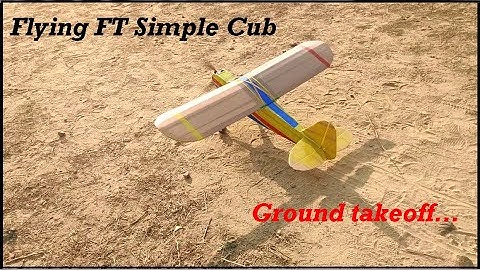 Flying FT Simple Cub | Flying Video | Ground Takeoff | RC Airplane