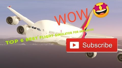 TOP 6 BEST FLIGHT SIMULATOR FOR ANDROID/IOS