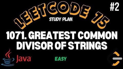 Leetcode 1071 | Greatest Common Divisor of Strings | Java Solution | Leetcode 75 Study Plan