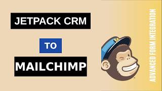 Jetpack CRM to Mailchimp Integration Tutorial | AFI