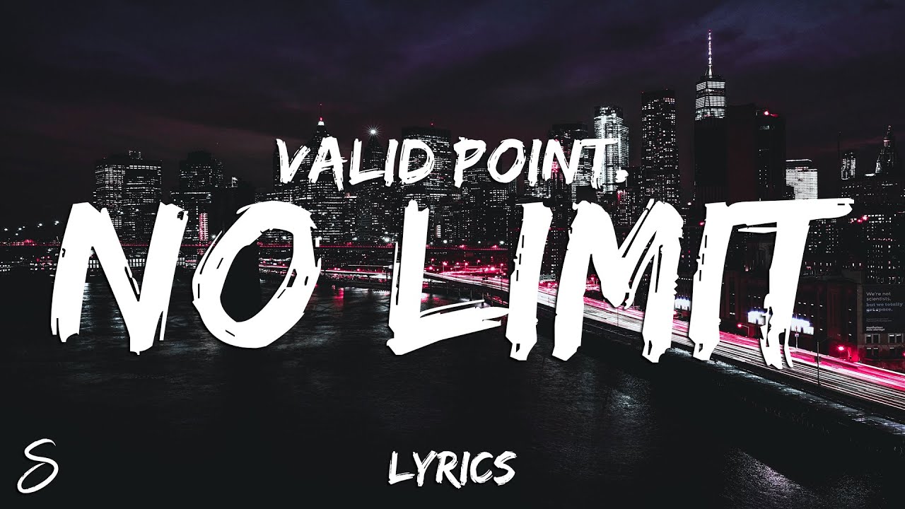 Valid Point. - No Limit (Lyrics) - YouTube