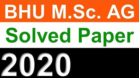 BHU 2020 MSc AG Previous Year Solved Paper 2020 | BHU MSc Agriculture Exam Previous Year Paper | BHU