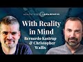 Christopher wallis  bernardo kastrup part 1 with reality in mind