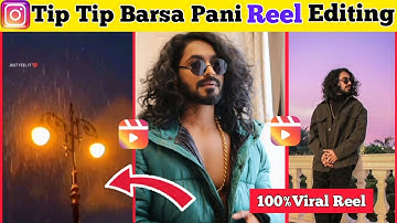 Tip Tip Barsa Pani Instagram Viral Reel Editing Tutorial |Tip Tip Barsa Pani Trend Editing Tutorial.