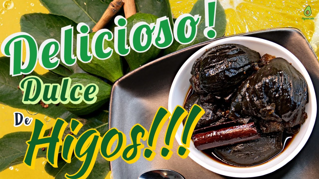 Como Hacer Dulce De Higos Receta Facil y Tradicional YouTube Como Hacer Dulce De Higos Receta Facil y Tradicional YouTube