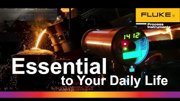 Fluke Process Instruments - Essential to Your Daily Life