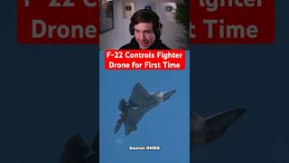 F-22 Controls Fighter Drone for First Time