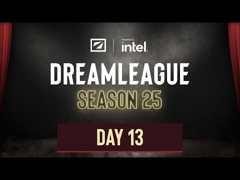 DreamLeague S25 - Day 13