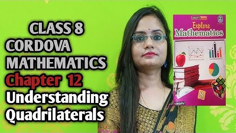 class 8/chapter 12/Understanding Quadrilaterals/exercise 12.1/cordova explore  Mathematics/part 1