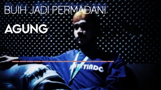 BUIH JADI PERMADANI || Video Cover Klip Exist by AGUNG