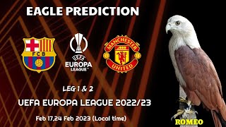 Barcelona vs Manchester United | UEFA Europa League 2022/23 | Eagle Prediction