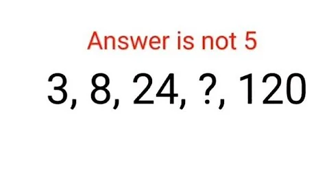 3, 8, 24, ? , 120 Answer is not 5. Literally 99% failed this Ukraine series test! Can you? #ukraine