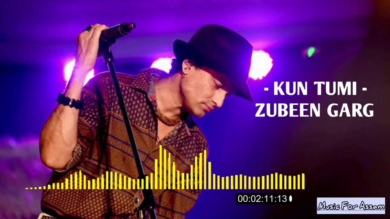 KUN TUMI   Zubeen Garg  Assamese song  Music For Assam 