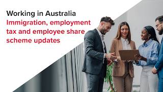 Webinar | Immigration, employment tax and employee share scheme updates