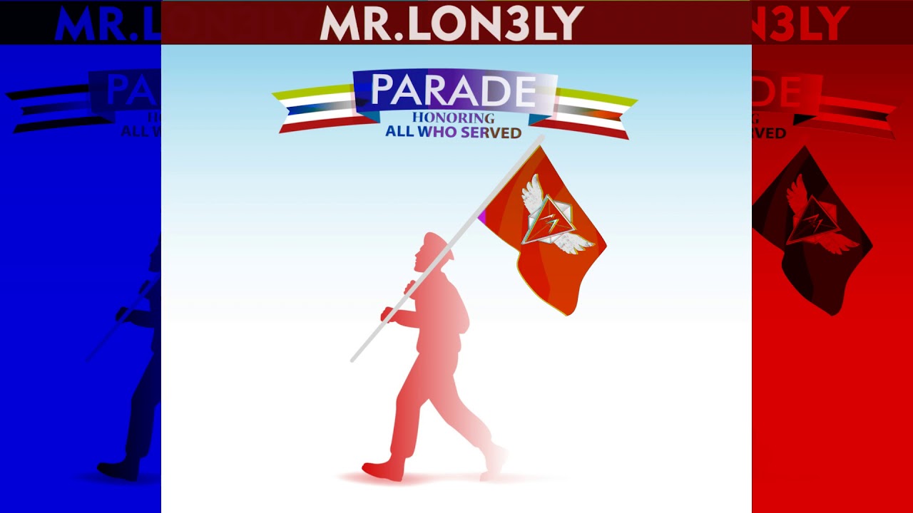 mr.lon3ly - Parade (Official Audio)