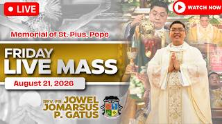 FILIPINO LIVE MASS TODAY ONLINE *AUGUST 21, 2026* FR. JOWEL JOMARSUS GATUS