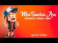 Moi Sundar Ase | Nagamese comedy Song (Lyrics Video)