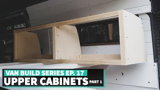 How to Build Upper Cabinet for a Van + Learn to Scribe Part 1 //Ep. 17 DIY VAN BUILD