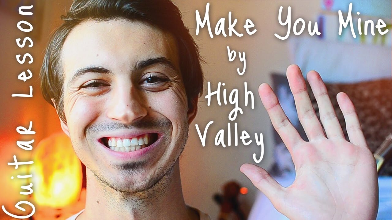 Make You Mine By High Valley Guitar Tutorial Guitar Lessons For