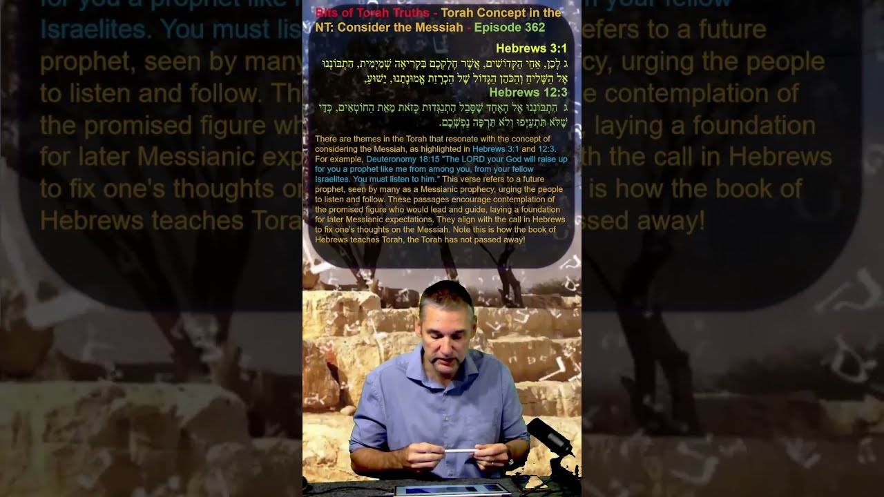 Bits Of Torah Truths Concept In The NT Consider Messiah Episode 362