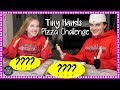 TINY HANDS PIZZA CHALLENGE!!