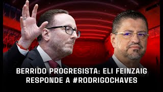 Berrido progresista: Eli Feinzaig responde a #rodrigochaves