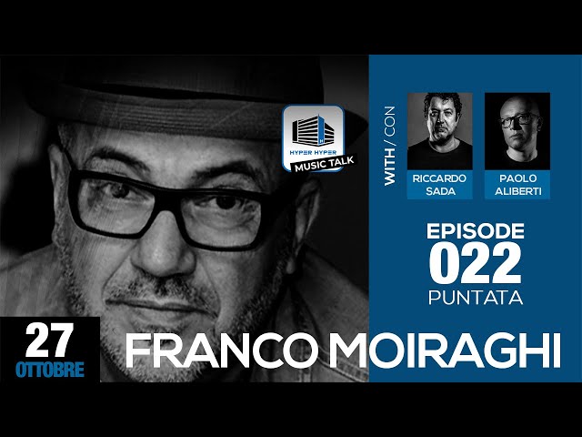 Music Talk 022 - 27/10/2020 - Guest: Franco Moiraghi