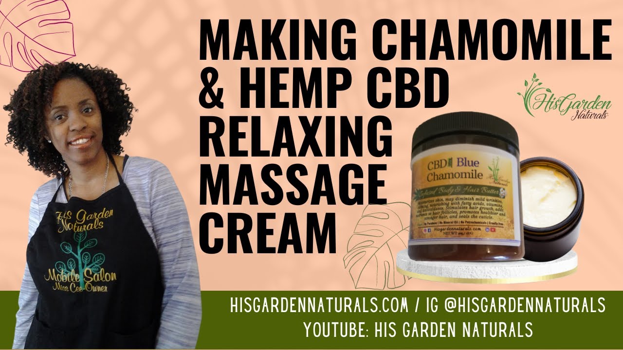 Making Chamomile & Hemp CBD Relaxing Massage Cream | Behind the Scenes | DIY Skincare | Body Butter