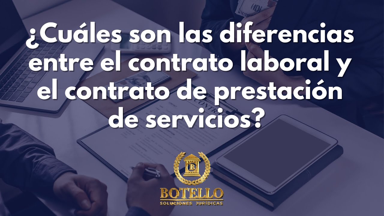 ¿Cuáles son las diferencias entre el contrato laboral y de prestación de servicios? #DerechoLaboral