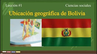 UBICACIÓN GEOGRÁFICA DE BOLIVIA 