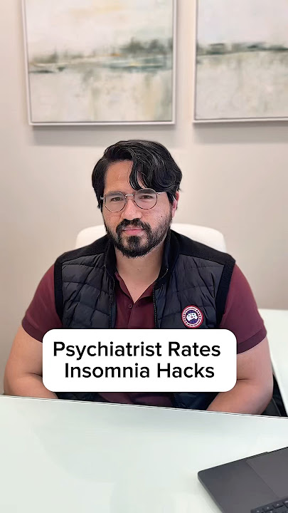 Psychiatrist Rates Insomnia Hacks 🛌Sleepless Nights Edition