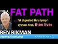 Ben bikman   fat path fat digested thru lymph system first then liver