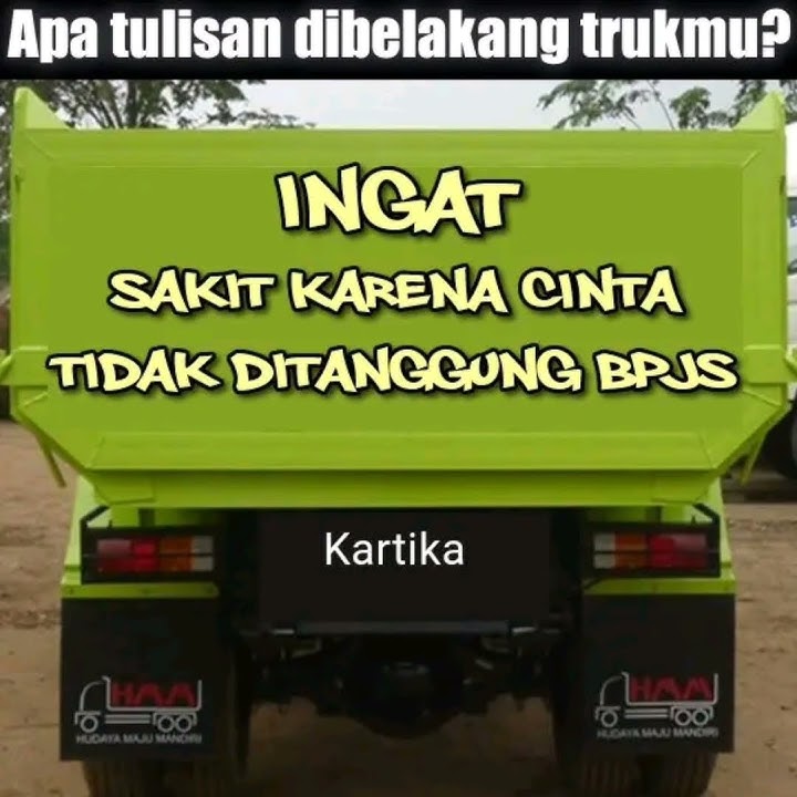 Kumpulan tulisan lucu di bak truk belakang pintu