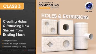 Cinema4D Class 3 | How To Create Holes & Extrude Shapes on 3D Objects | 3D Modeling for Beginners