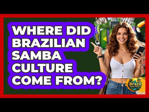 Samba \u0026 Brazilian Dance | Core of Culture